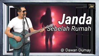 Download lagu janda sebelah rumah - Dawan Dumay (  music video ) mp3