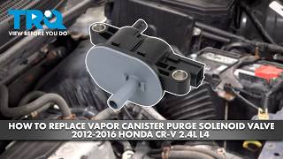 How to Replace Vapor Canister Purge Solenoid Valve 2012-2016 Honda CR-V 2.4L L4
