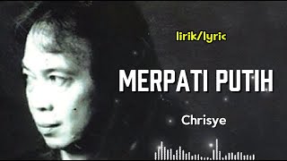 merpati putih (lirik),chrisye
