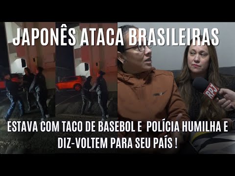 JAPONÊS AGREDIU DUAS BRASILEIRAS EM TOYOHASHI