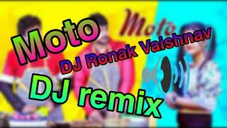 New dj song Moto form Dj Ronak