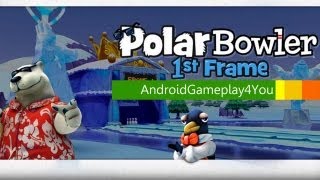 Polar Bowler 1st Frame Android Game Gameplay [Game For Kids]