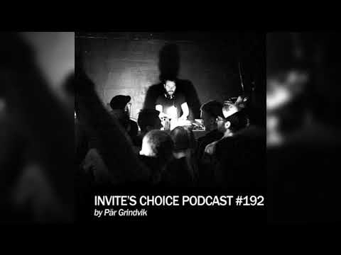 Invite's Choice Podcast 192 - Pär Grindvik
