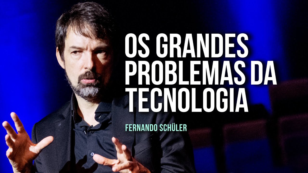 Fernando Schüler: Os grandes problemas da tecnologia