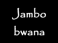 Canzone "Jambo bwana" 
