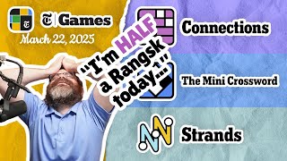 NYT Connections, Mini Crossword, and Strands | March 22, 2025