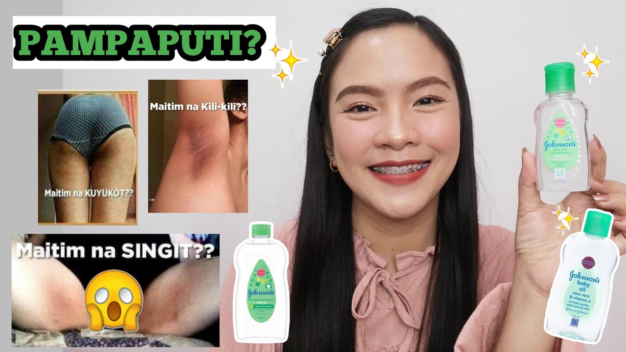 BABY OIL PAMPAPUTI NG KILI-KILI, SINGIT AT PWET TOTOO BA