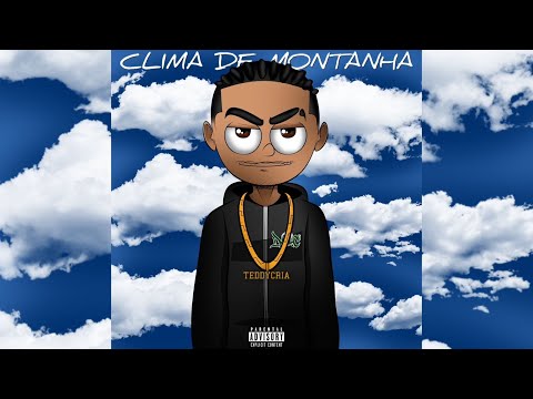 Teddycria - Clima de montanha (prod. N3TIN)
