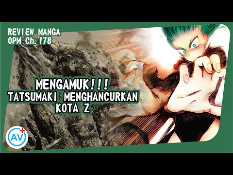 MENGAMUK!!! Tatsumaki Menghancurkan Kota Z - Review OPM (Manga Chapter 178/130)
