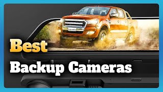 6 Best Backup Cameras Buying Guide