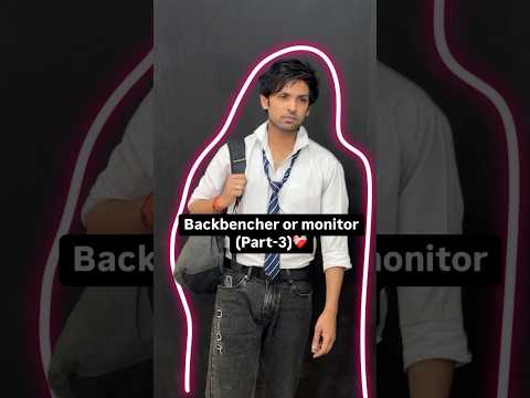 Backbencher ❤️ or monitor 🥰 (part-3) | Simran Makhija | #shorts #school #schoollife #cutelovestory