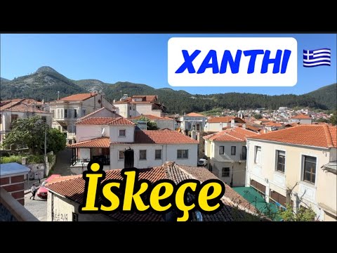 XANTHI / XANTHÉ: A peaceful city in Greece🇬🇷