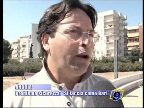 ANDRIA | Problema sicurezza: si faccia come Bari