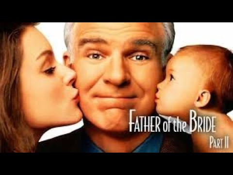 Father Of The Bride Part II - Full Movie
