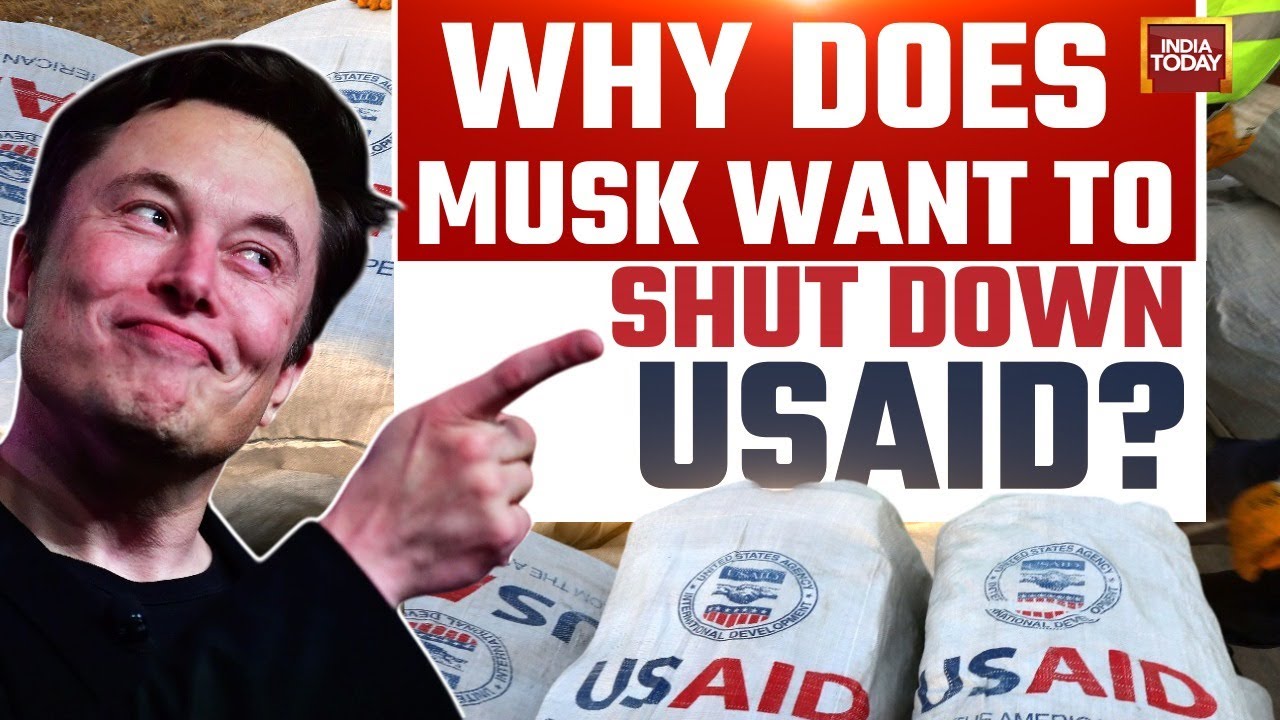 Why Does Elon Musk Want To Shut Down USAID & How Will It Affect India And The World?