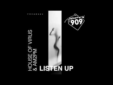House Of Virus & AM2PM - Listen Up (Original Mix)