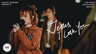 Download lagu Jesus I Love You (GMS Live) | Acoustic | Live from Peacehaven Genting | FGACYC Worship mp3