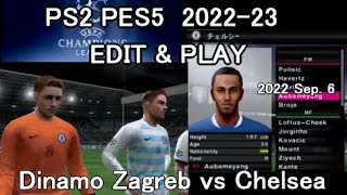 PES5 CL 2022-23 Dinamo Zagreb vs Chelsea Sep. 6th, Group E, MD1【 ディナモ・ザグレブ vs チェルシー PS2 ウイイレ2010】