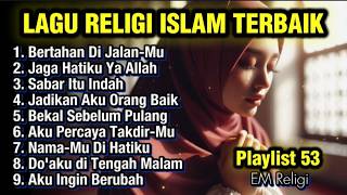 Download lagu Jaga Hatiku Ya Allah - Lagu Religi Islam Terbaik - Playlist 53 - EM Religi mp3 Download lagu Jaga Hatiku Ya Allah - Lagu Religi Islam Terbaik - Playlist 53 - EM Religi mp3