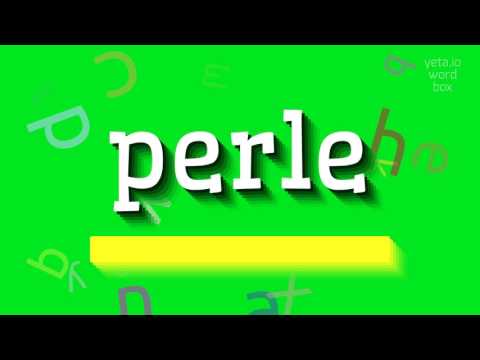 How to say "perle"! (High Quality Voices)