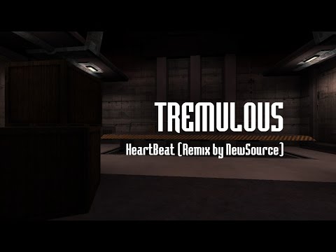 Tremulous - HeartBeat aka MainMenu Song [Remix by New Source]