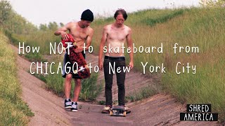 Traveling Cross Country: Skateboarding from Chicago to NYC