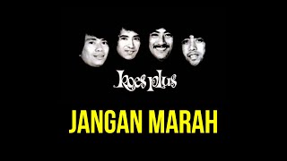 Download lagu Koes Plus - Jangan Marah mp3