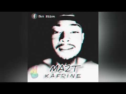 MA2T - KAFRINE AUDIO (2022)