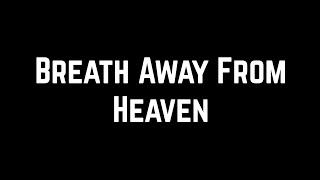 Breath Away From Heaven | George Harrison