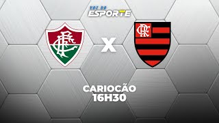 FLUMINENSE X FLAMENGO - AO VIVO | CAMPEONATO CARIOCA – 25/01/2026