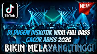 Download lagu DJ DUGEM DISKOTIK VIRAL FULL BASSS GACOR ABIS 2026 ⁉️ Dj Funkot Terbaru Enak Gilak ‼️ AUTO TERBANG mp3
