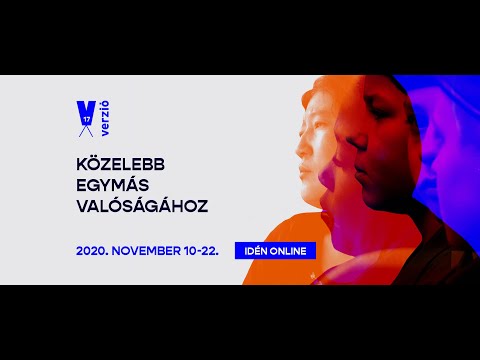 VERZIÓ 2020 Trailer - Closer to Each Other's Reality