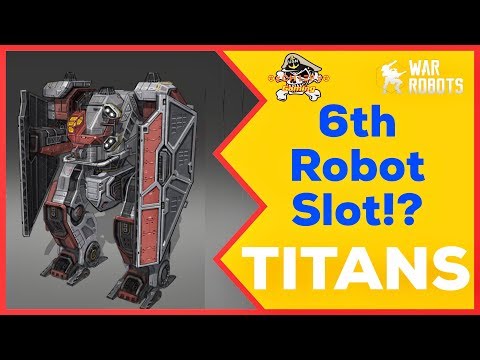 NEW Feature TITANS - War Robots [WR]
