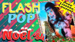 NOËL 1984, FLASH POP Lisette Lauzon (Noël Années 80 | Télé Années 80)