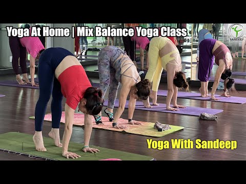 Yoga At Home | Mix Balance Yoga Class | Yoga With Sandeep | Vietnam