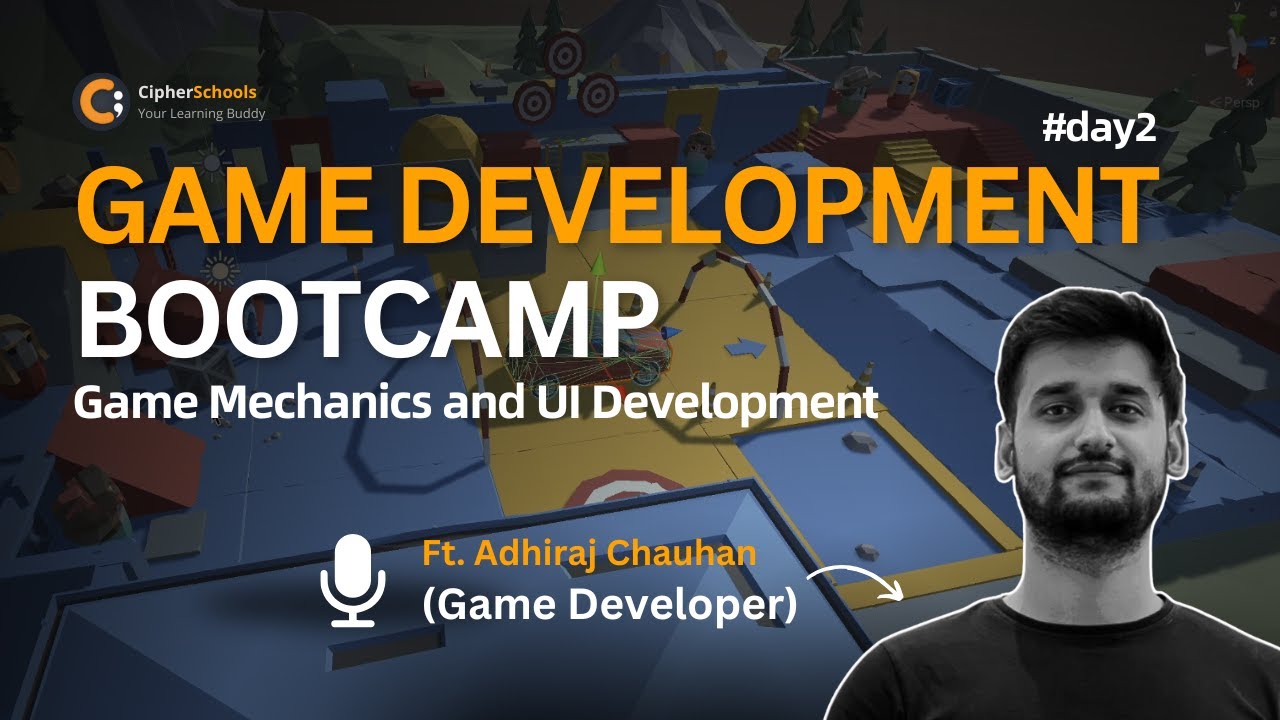Day 2 - Game Mechanics and UI Development | Game Development Bootcamp