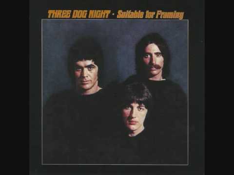 A Change is Gonna Come - Three Dog Night