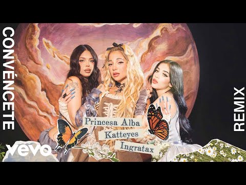 Princesa Alba, Ingratax, Katteyes - Convéncete (Remix) (Video Oficial)