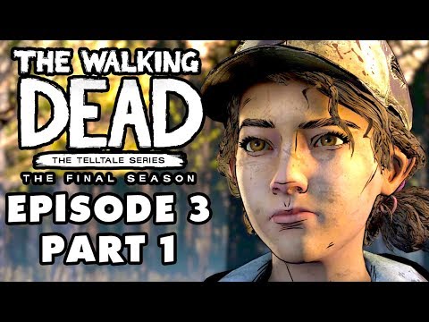 The Walking Dead: The Final Season - Episode 3: Broken Toys - Gameplay Walkthrough Part 1