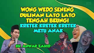Download lagu CERAMAH LUCU KH. ANWAR ZAHID TERBARU || WEDO SENENG DULINAN LATO LATO mp3