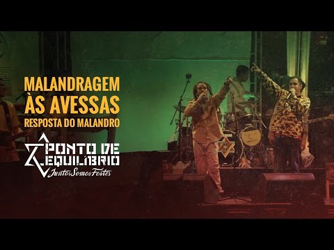 Malandro As Avessa - Ponto De Equilibrio