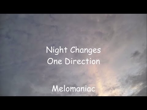 Melomaniac Music English One Direction - Night Changes lyrics