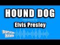Elvis Presley Hound Dog Karaoke Version