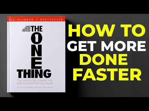 The One Thing Audiobook Summary | How The 1% Get More Done Faster