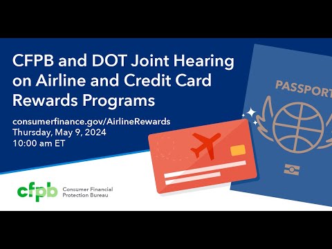 CFPB and DOT Hold Joint Hearing on Airline and Credit Card Rewards Programs