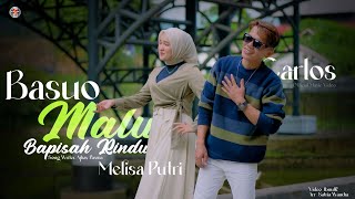 Download lagu Carlos Feat Melisa Putri - Basuo Malu Bapisah Rindu mp3