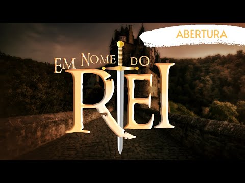 Em Nome do Rei: Confira a abertura