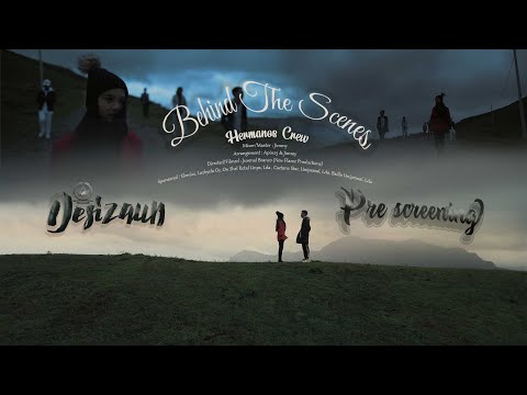 DESIZAUN | HC (Behind The Scenes | Pre-Screening)