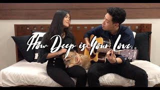 How Deep is Your Love - Bee Gees (cover by Rachel ft. Jordie Yose)
