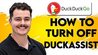 How To Turn Off Duckassist In DuckDuckGo Browser [2026 Guide]